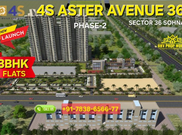 4S ASTER AVENUE 36 – PHASE 2, SOHNA SECTOR 36, GURGAON